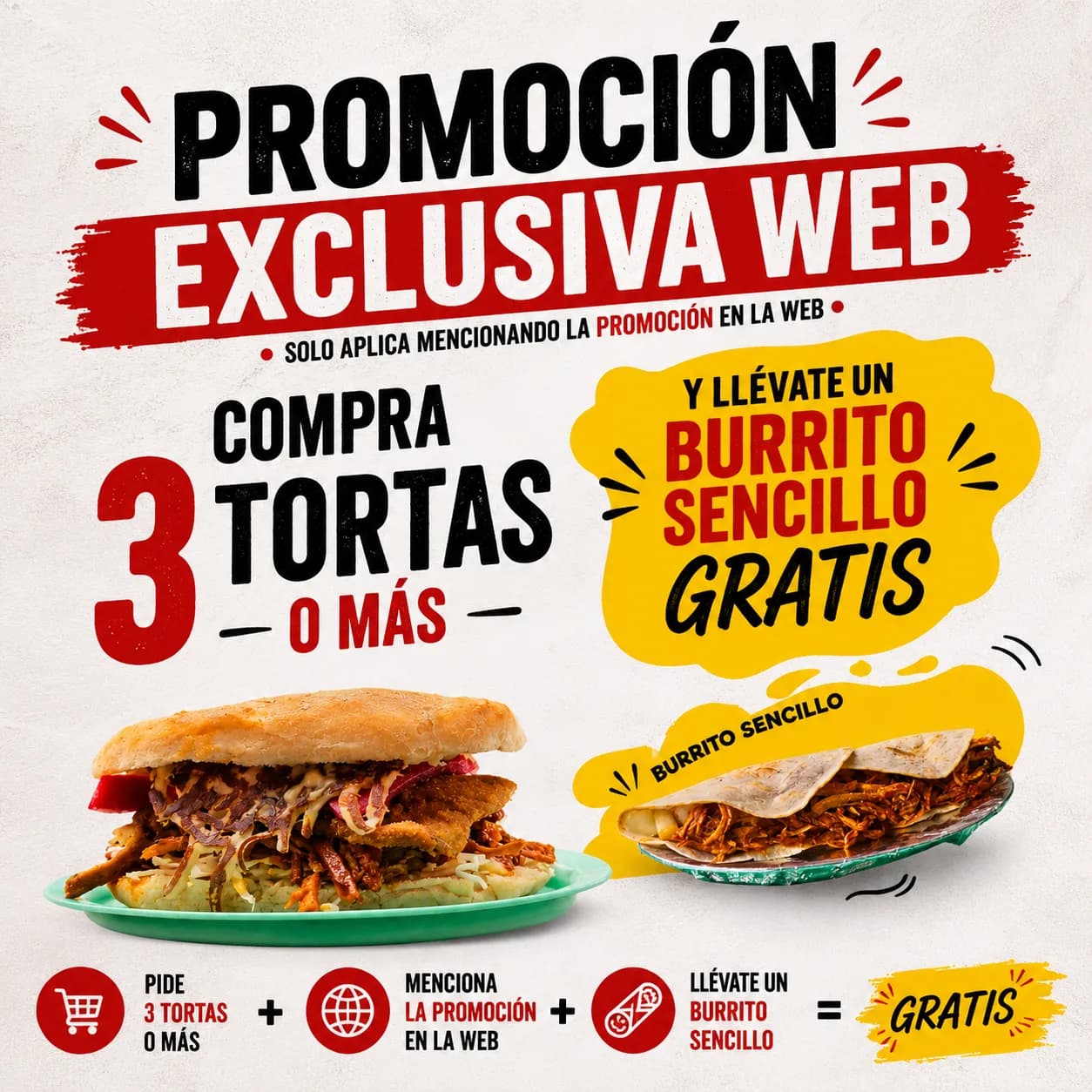 3 Tortas o más un burrito gratis